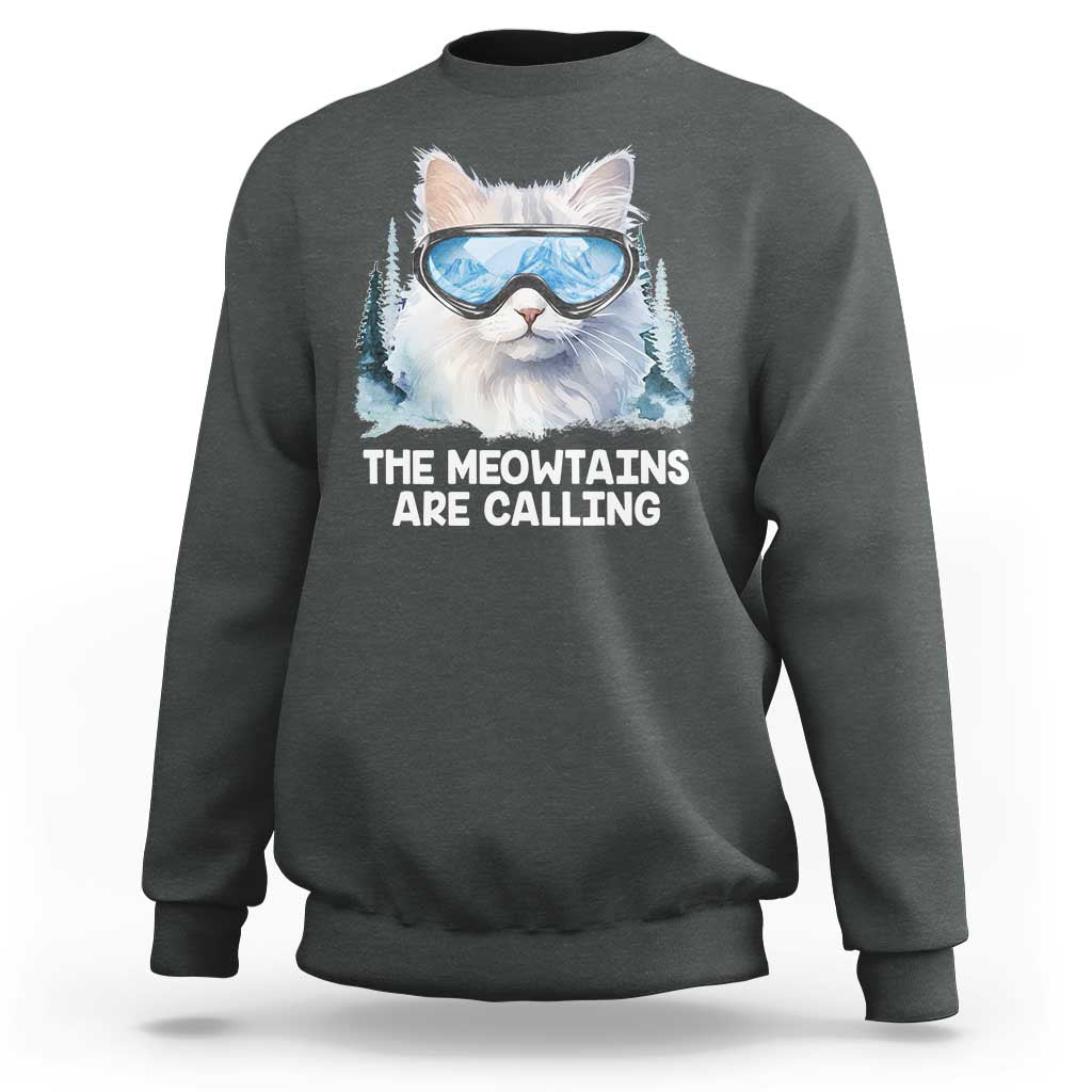Funny Skiing Snowboarding Cat Sweatshirt The Meowtains Are Calling Ski Goggles - Wonder Print Shop