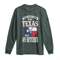 Funny American Texan Long Sleeve Shirt You Mean Texas And It's 49 Bitches TX Flag