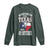 Funny American Texan Long Sleeve Shirt You Mean Texas And It's 49 Bitches TX Flag
