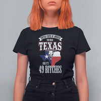 Funny American Texan T Shirt For Women You Mean Texas And It's 49 Bitches TX Flag