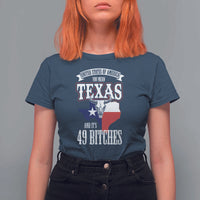 Funny American Texan T Shirt For Women You Mean Texas And It's 49 Bitches TX Flag