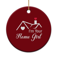 Funny Realtor Ceramic Ornament I Am Your Home Girl Real Estate Agent - Wonder Print Shop