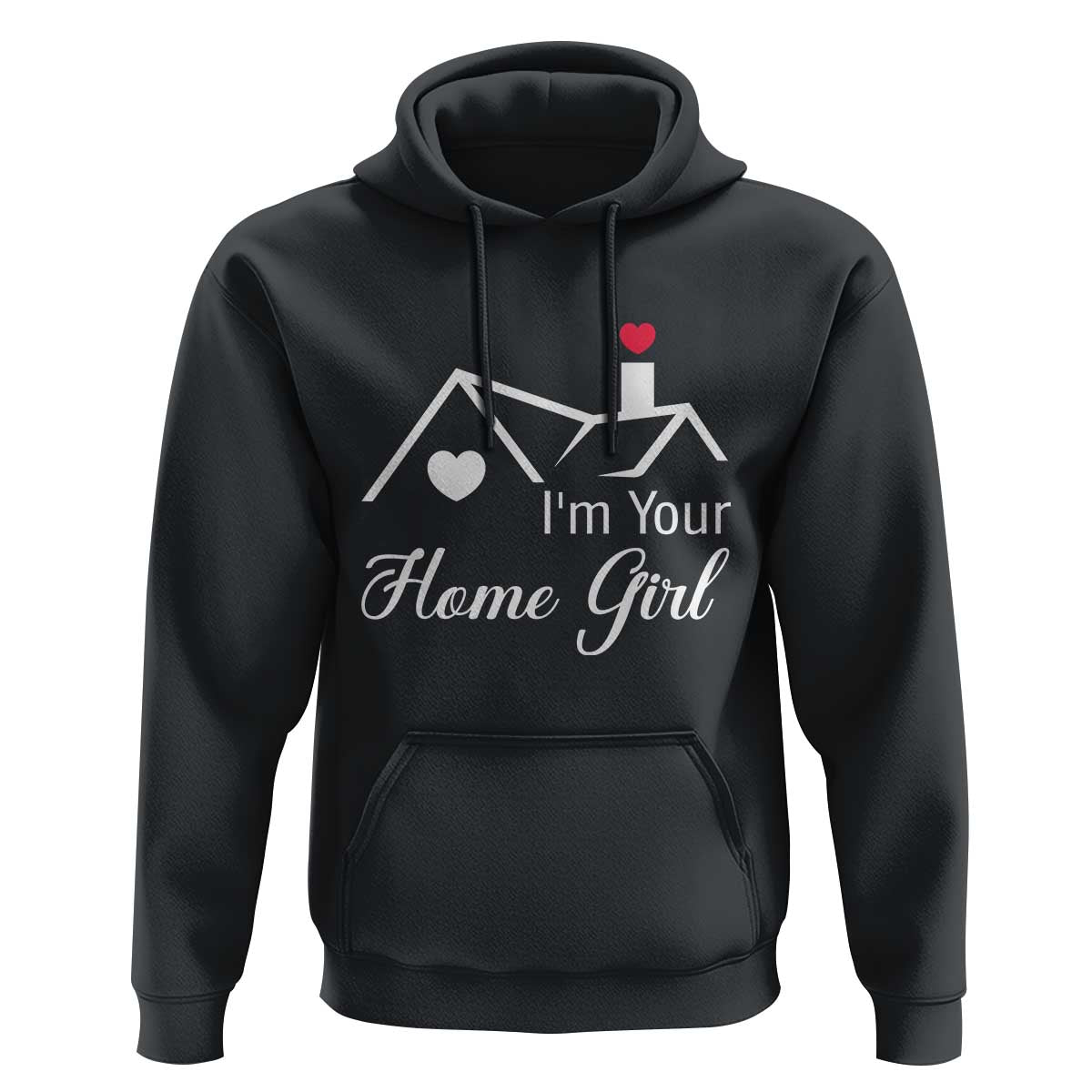 Funny Realtor Hoodie I Am Your Home Girl Real Estate Agent - Wonder Print Shop