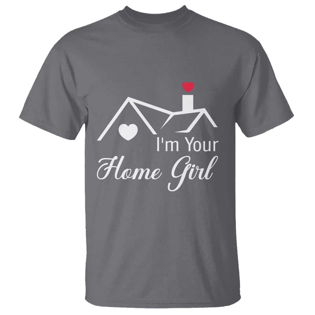 Funny Realtor T Shirt I Am Your Home Girl Real Estate Agent - Wonder Print Shop