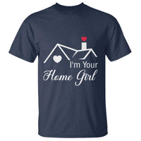 Funny Realtor T Shirt I Am Your Home Girl Real Estate Agent - Wonder Print Shop
