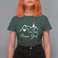 Funny Realtor T Shirt For Women I Am Your Home Girl Real Estate Agent - Wonder Print Shop