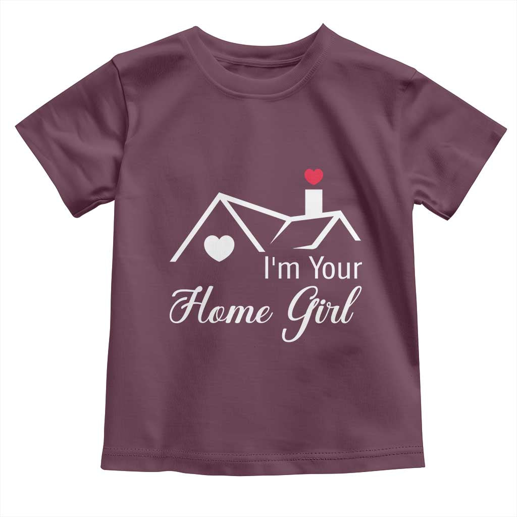 Funny Realtor Toddler T Shirt I Am Your Home Girl Real Estate Agent - Wonder Print Shop
