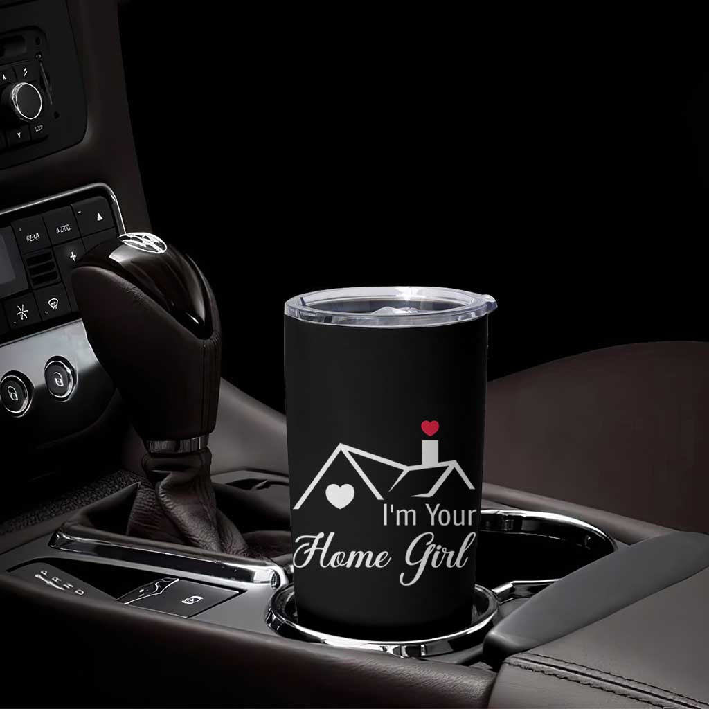 Funny Realtor Tumbler Cup I Am Your Home Girl Real Estate Agent - Wonder Print Shop