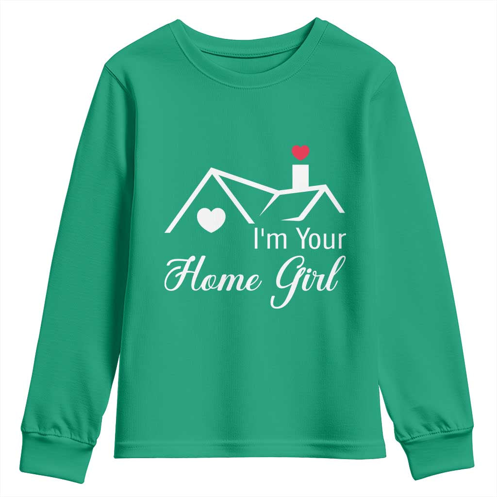 Funny Realtor Youth Sweatshirt I Am Your Home Girl Real Estate Agent - Wonder Print Shop