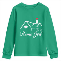 Funny Realtor Youth Sweatshirt I Am Your Home Girl Real Estate Agent - Wonder Print Shop