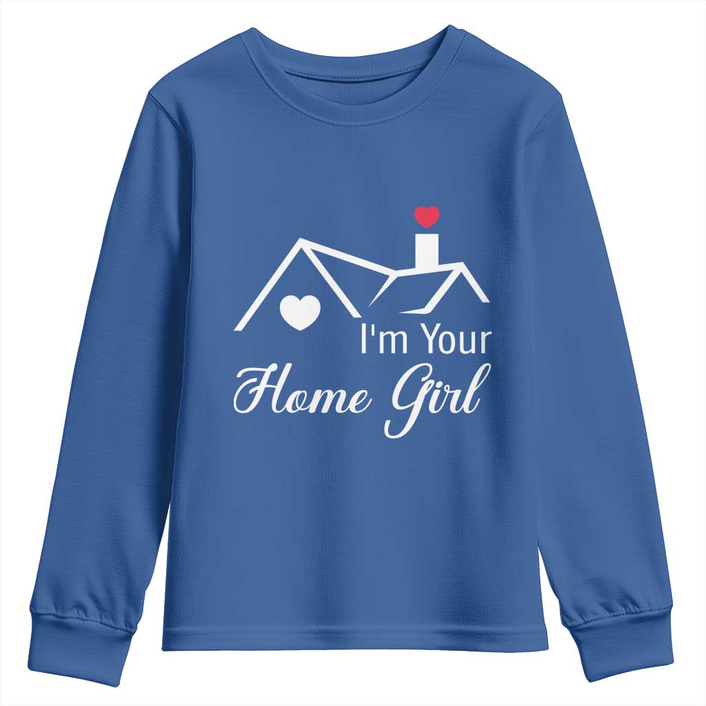 Funny Realtor Youth Sweatshirt I Am Your Home Girl Real Estate Agent - Wonder Print Shop