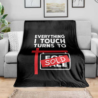 Funny Real Estate Throw Blanket Everything I Touch Turns To Sold - Wonder Print Shop