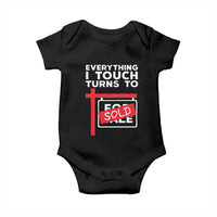 Funny Real Estate Baby Onesie Everything I Touch Turns To Sold - Wonder Print Shop