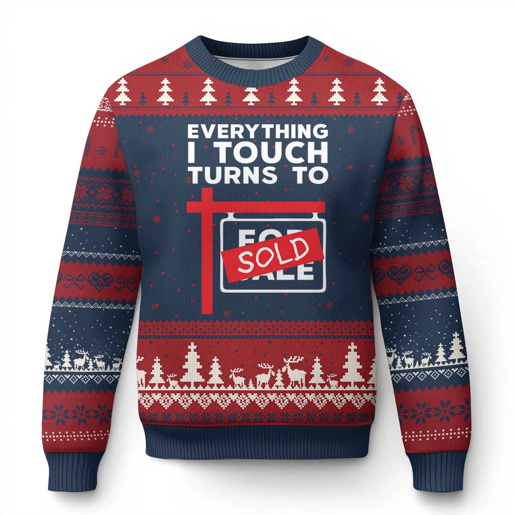 Funny Real Estate Ugly Christmas Sweater Everything I Touch Turns To Sold - Wonder Print Shop