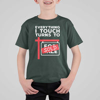 Funny Real Estate T Shirt For Kid Everything I Touch Turns To Sold - Wonder Print Shop