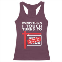 Funny Real Estate Racerback Tank Top Everything I Touch Turns To Sold - Wonder Print Shop