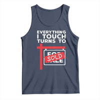Funny Real Estate Tank Top Everything I Touch Turns To Sold - Wonder Print Shop