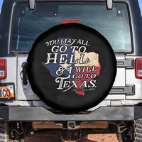 Davy Crockett History Of Texas Spare Tire Cover You May All Go To Hell And I Will Go To Texas
