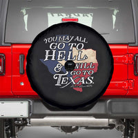 Davy Crockett History Of Texas Spare Tire Cover You May All Go To Hell And I Will Go To Texas