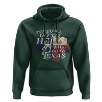 Davy Crockett History Of Texas Hoodie You May All Go To Hell And I Will Go To Texas