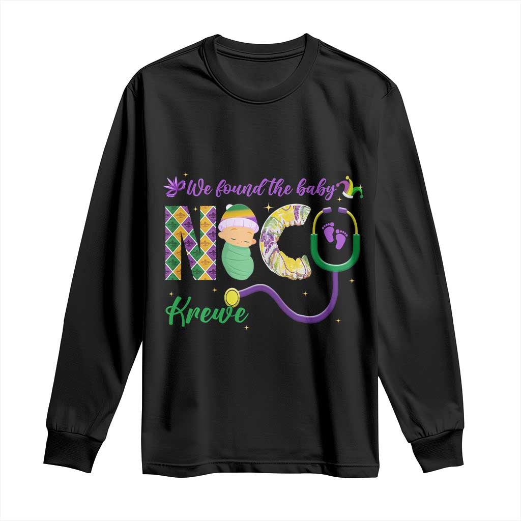 Funny NICU Mardi Gras Long Sleeve Shirt We Found The Baby NICU Krewe King Cake
