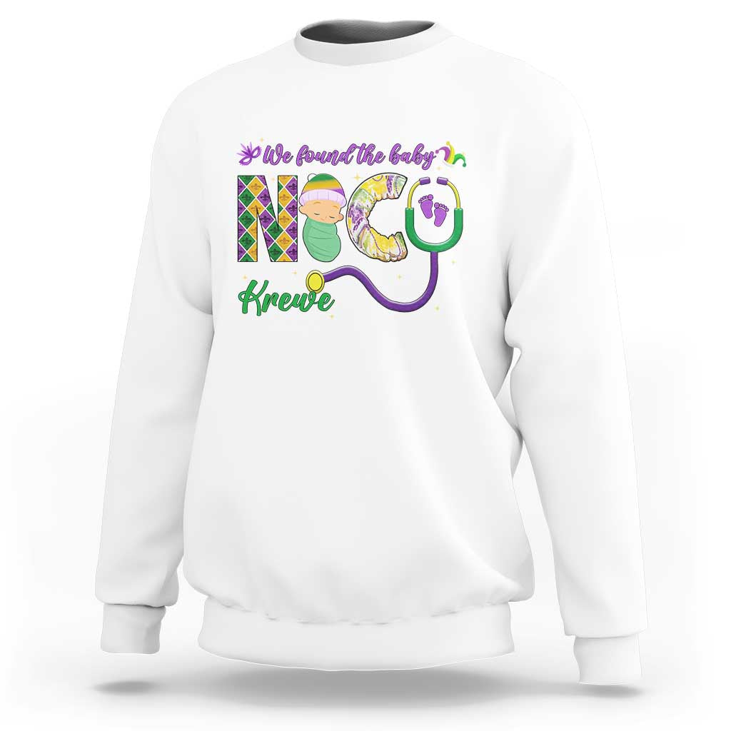 Funny NICU Mardi Gras Sweatshirt We Found The Baby NICU Krewe King Cake