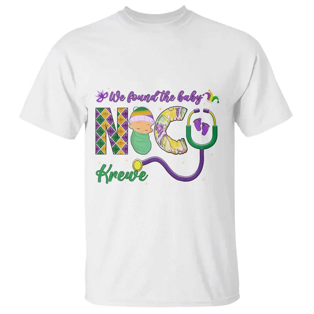Funny NICU Mardi Gras T Shirt We Found The Baby NICU Krewe King Cake