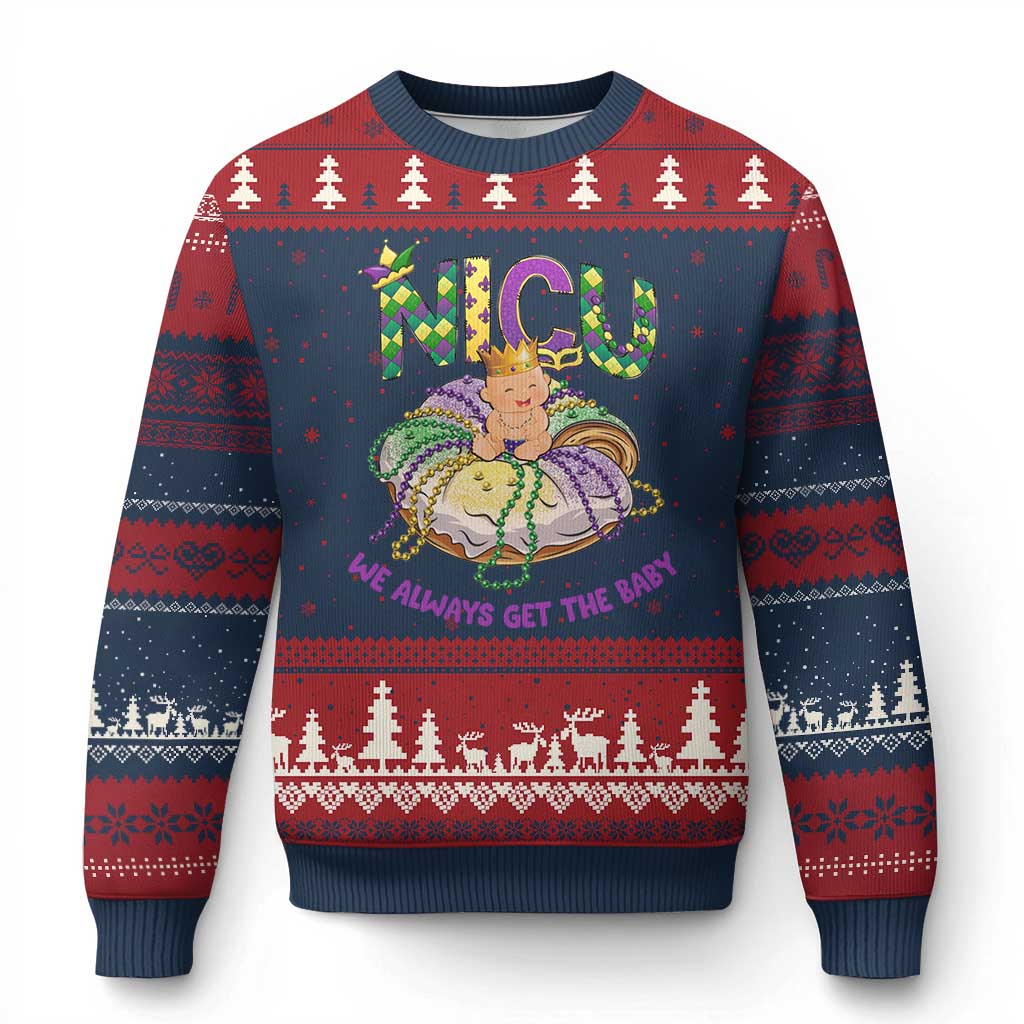 Funny NICU Nurse Mardi Gras Ugly Christmas Sweater We Always Get The Baby King Cake