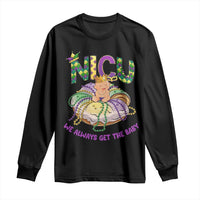 Funny NICU Nurse Mardi Gras Long Sleeve Shirt We Always Get The Baby King Cake