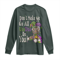 Funny Don't Make Me Go All Voodoo On You Long Sleeve Shirt Creepy Mardi Gras