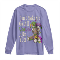Funny Don't Make Me Go All Voodoo On You Long Sleeve Shirt Creepy Mardi Gras