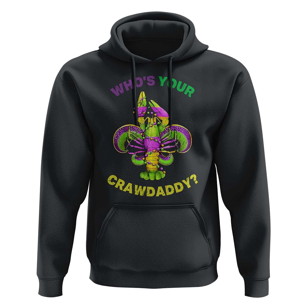 Funny Who's Your Crawdaddy Hoodie Vintage Crawfish Beads Fleur De Lis Mardi Gras