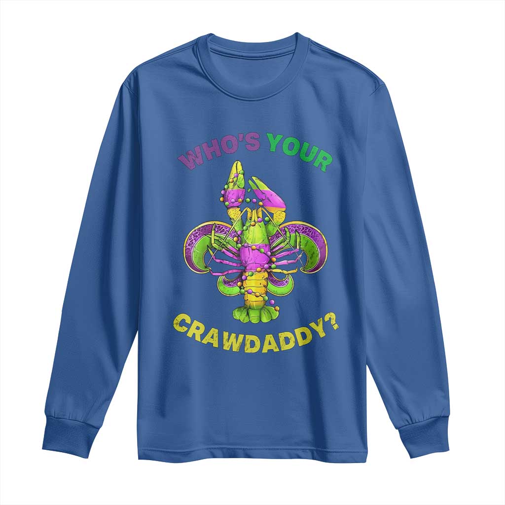 Funny Who's Your Crawdaddy Long Sleeve Shirt Vintage Crawfish Beads Fleur De Lis Mardi Gras