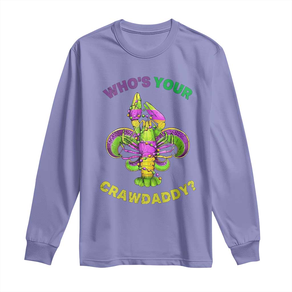 Funny Who's Your Crawdaddy Long Sleeve Shirt Vintage Crawfish Beads Fleur De Lis Mardi Gras