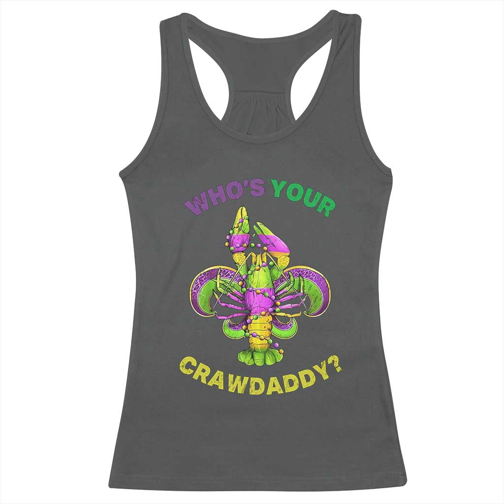 Funny Who's Your Crawdaddy Racerback Tank Top Vintage Crawfish Beads Fleur De Lis Mardi Gras