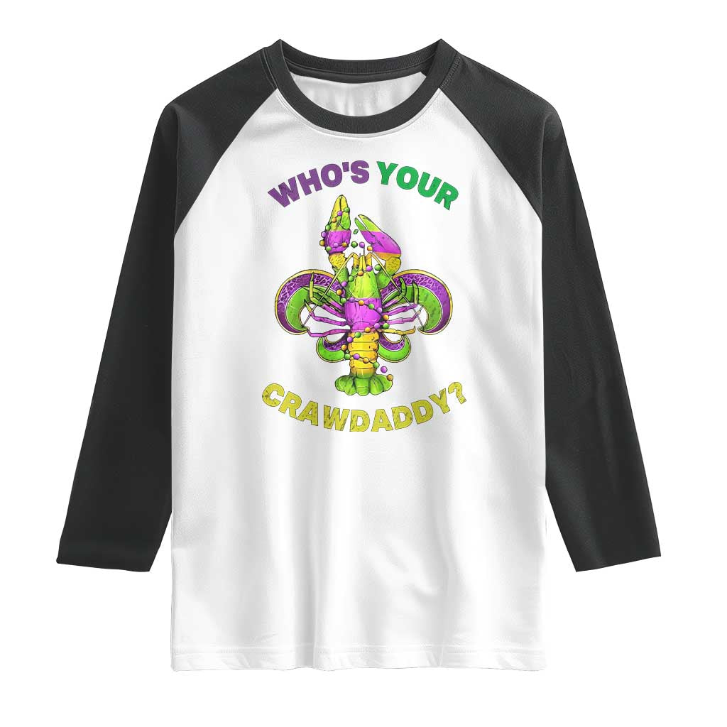 Funny Who's Your Crawdaddy Raglan Shirt Vintage Crawfish Beads Fleur De Lis Mardi Gras