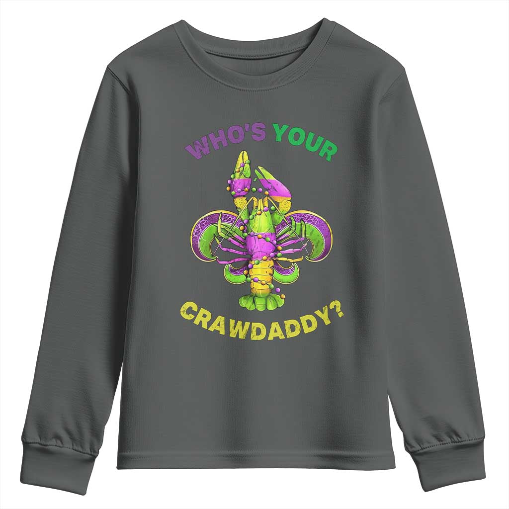Funny Who's Your Crawdaddy Youth Sweatshirt Vintage Crawfish Beads Fleur De Lis Mardi Gras
