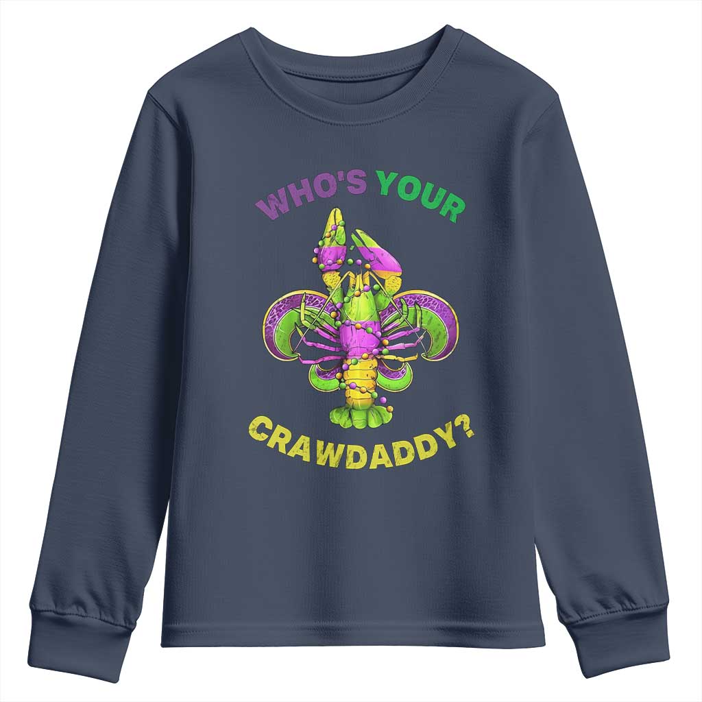 Funny Who's Your Crawdaddy Youth Sweatshirt Vintage Crawfish Beads Fleur De Lis Mardi Gras