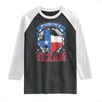 My Blood Types Is Texan Raglan Shirt Proud American Texan TX Map Bluebonnet
