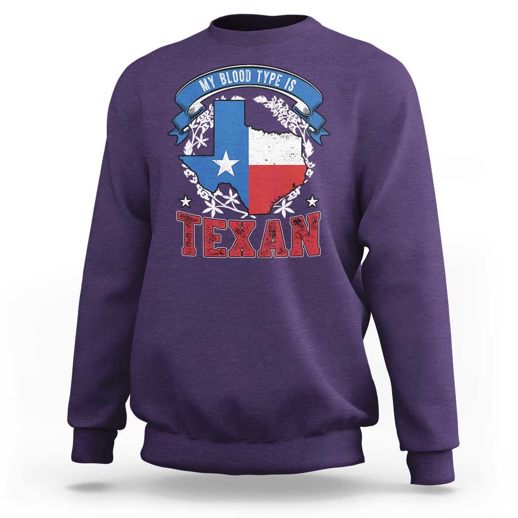 My Blood Types Is Texan Sweatshirt Proud American Texan TX Map Bluebonnet