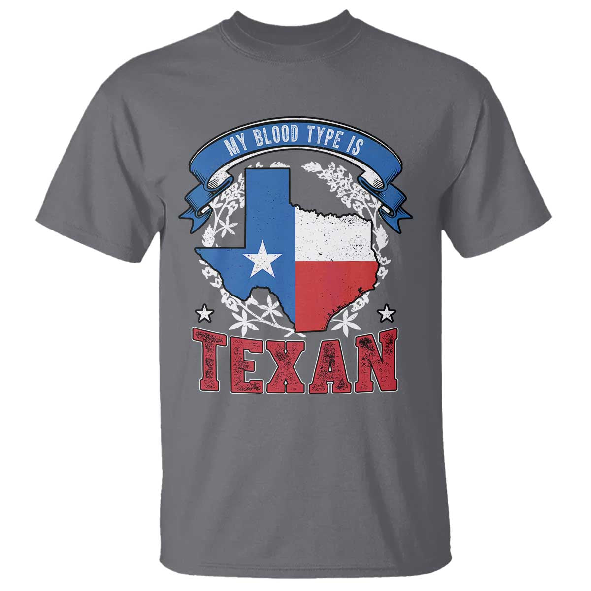 My Blood Types Is Texan T Shirt Proud American Texan TX Map Bluebonnet