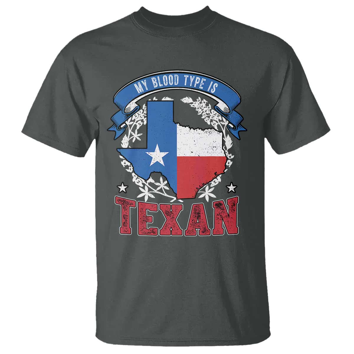 My Blood Types Is Texan T Shirt Proud American Texan TX Map Bluebonnet