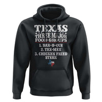 Proud American Texan Hoodie Texas Three Major Food Groups BBQ Tex Mex Chicken