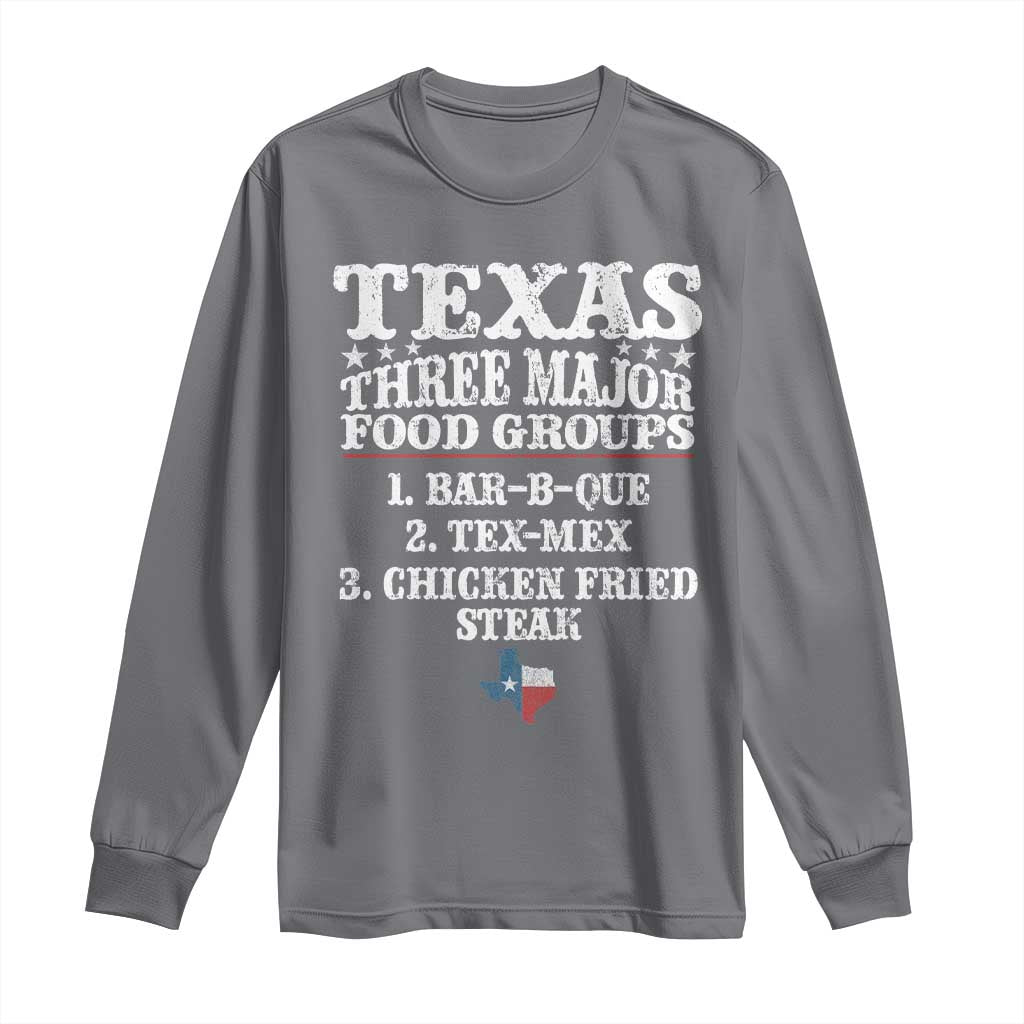 Proud American Texan Long Sleeve Shirt Texas Three Major Food Groups BBQ Tex Mex Chicken