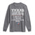 Proud American Texan Long Sleeve Shirt Texas Three Major Food Groups BBQ Tex Mex Chicken
