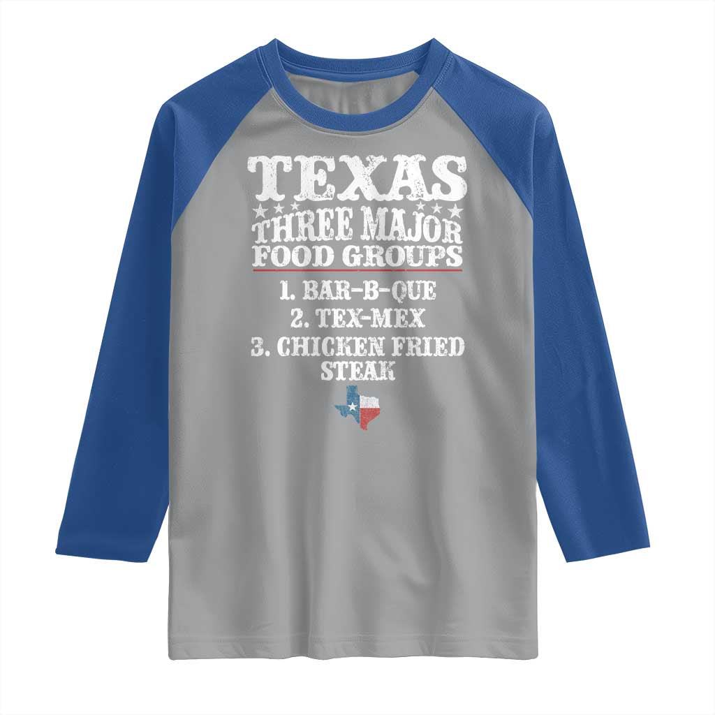 Proud American Texan Raglan Shirt Texas Three Major Food Groups BBQ Tex Mex Chicken