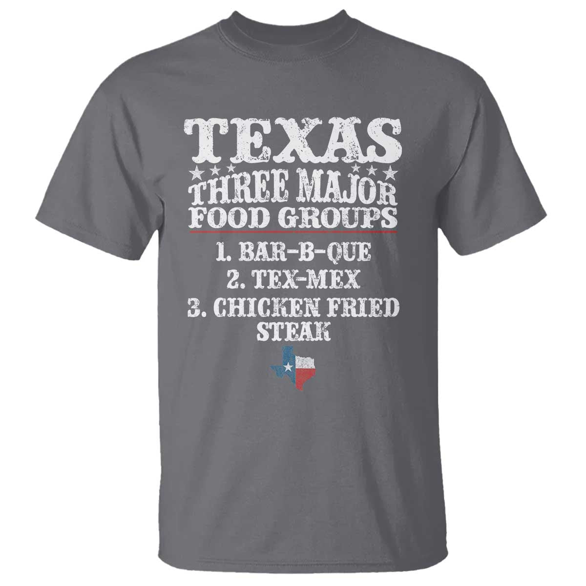 Proud American Texan T Shirt Texas Three Major Food Groups BBQ Tex Mex Chicken