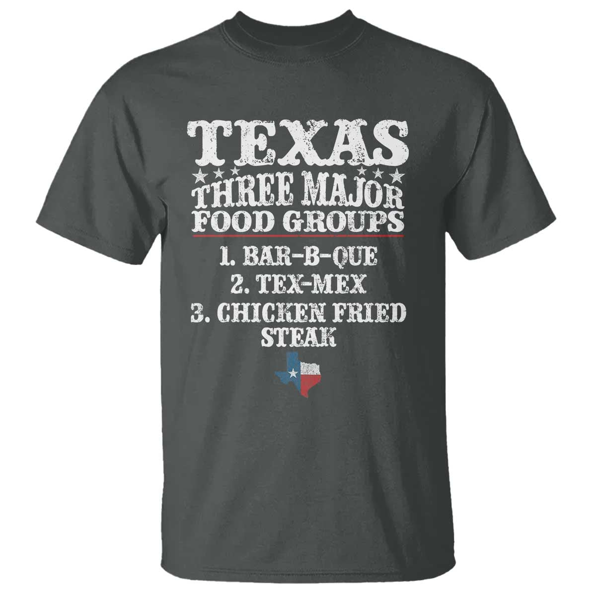 Proud American Texan T Shirt Texas Three Major Food Groups BBQ Tex Mex Chicken