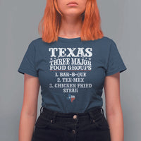 Proud American Texan T Shirt For Women Texas Three Major Food Groups BBQ Tex Mex Chicken