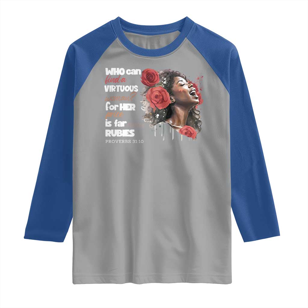 Christian African American Raglan Shirt Who Can Find A Virtuous Woman
